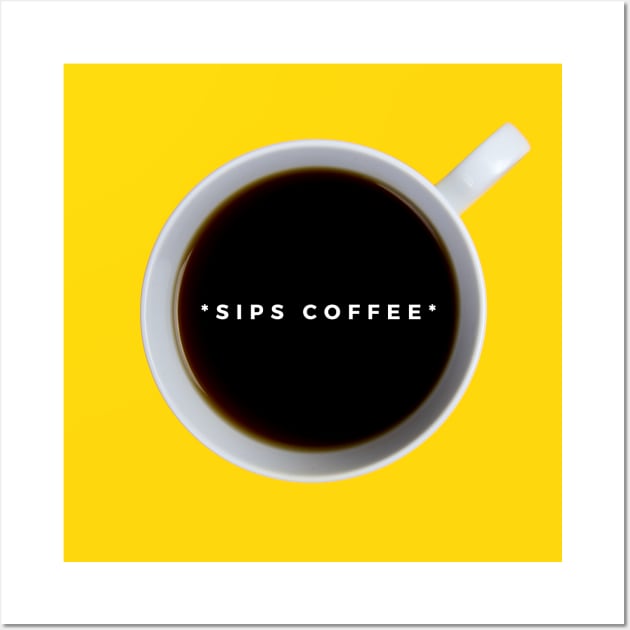 Sips Coffee Wall Art by applebubble